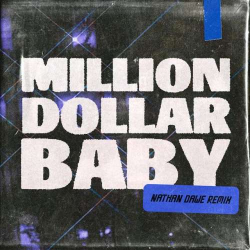 Million Dollar Baby - Nathan Dawe Remix